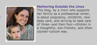 Mothering Outside the Lines is an on-line column by Jennifer Margulis that was published in Mothering magazine. 