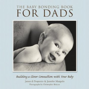 The Baby Bonding Book For Dads