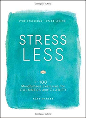 Stress Less by Kate Hanley