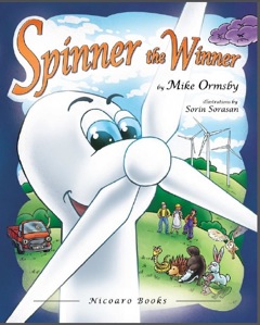 Spinner the Winner by Mike Ormsby teaches children about wind turbines and renewable energy. Via JenniferMargulis.net