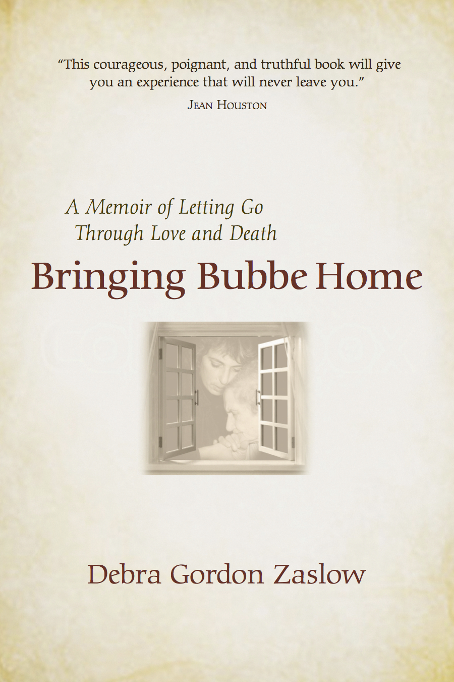 Bringing Bubbe Home by Debra Zaslow