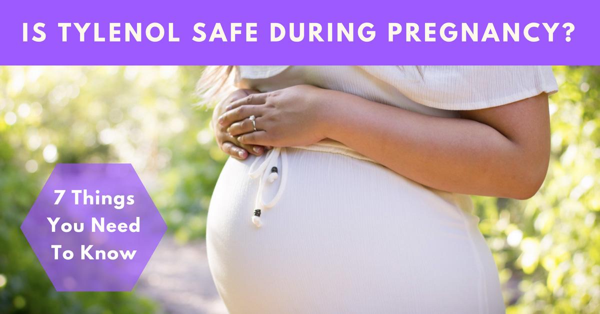 Is Tylenol Safe During Pregnancy? 7 Things You Need to Know | Jennifer Margulis