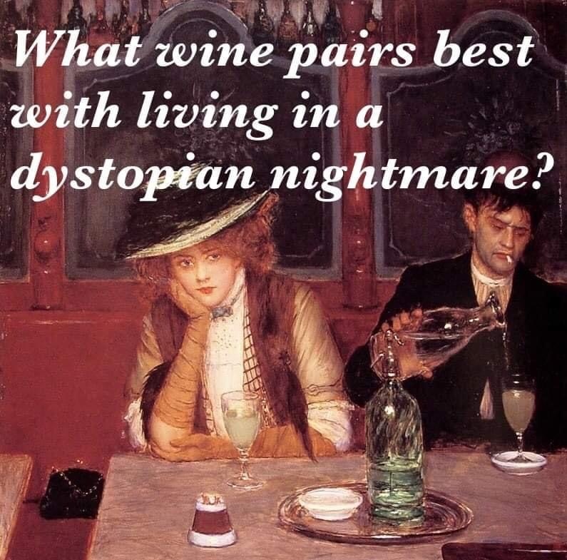What wine pairs best with a dystopian nightmare? COVID memes that make you wince via Jennifer Margulis, Ph.D.